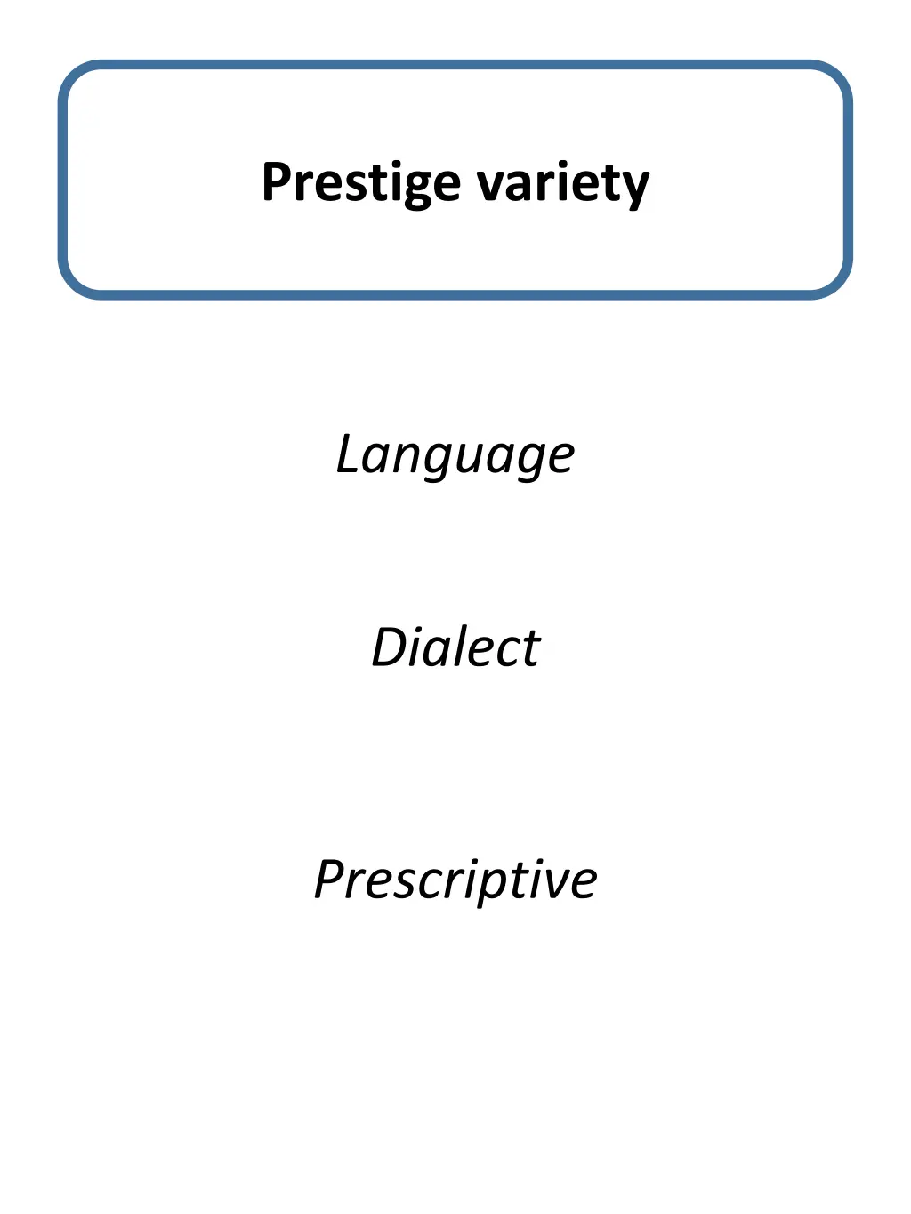 prestige variety