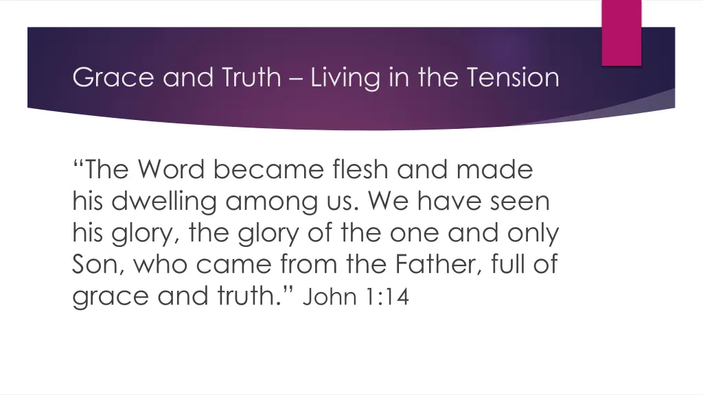 grace and truth living in the tension