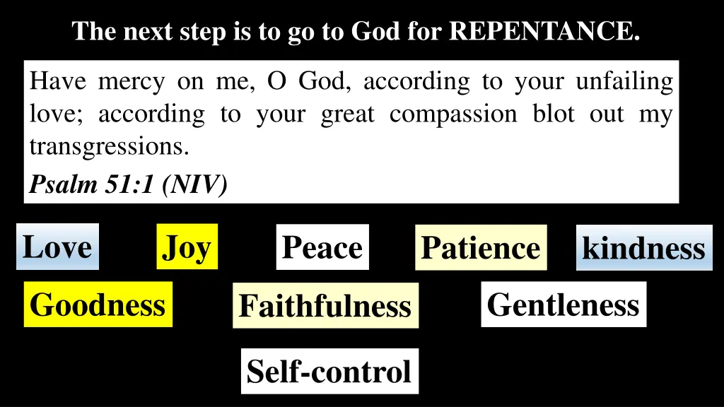 the next step is to go to god for repentance 1