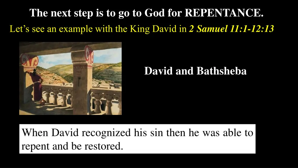 the next step is to go to god for repentance