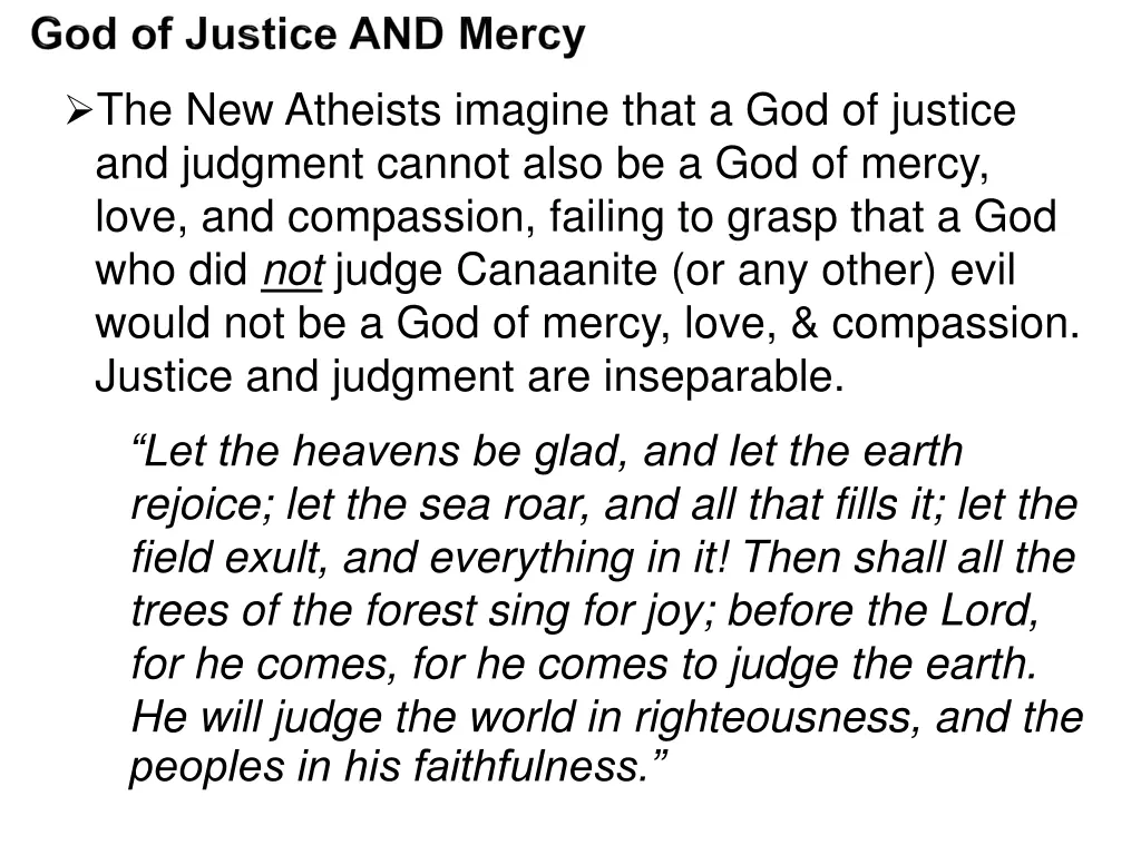 the new atheists imagine that a god of justice