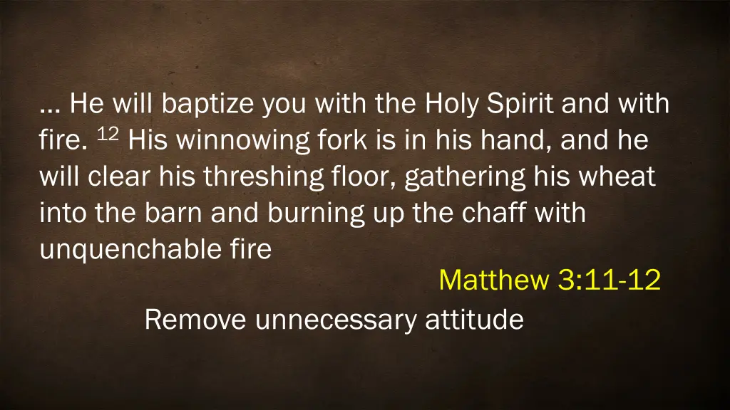 he will baptize you with the holy spirit and with