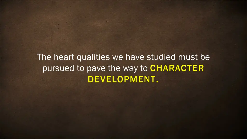 the heart qualities we have studied must