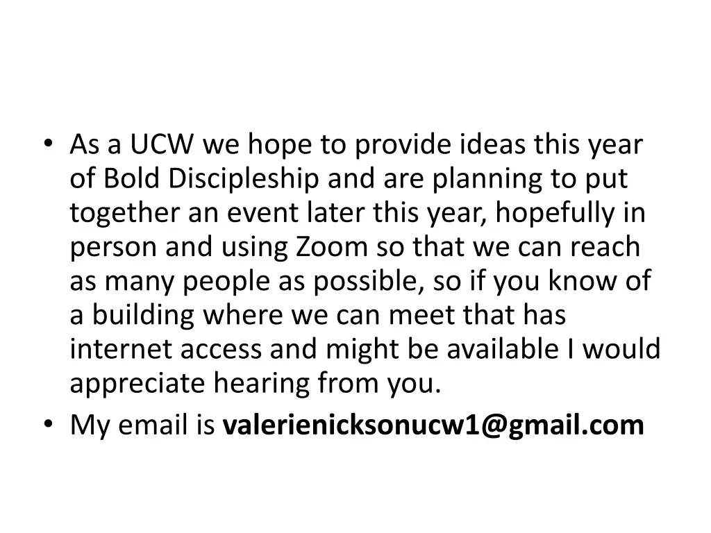 as a ucw we hope to provide ideas this year