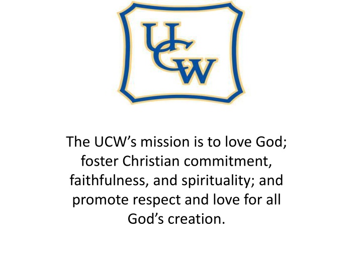 the ucw s mission is to love god foster christian