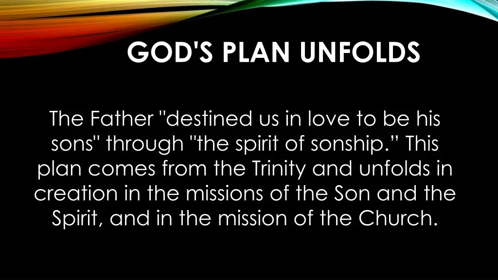 god s plan unfolds