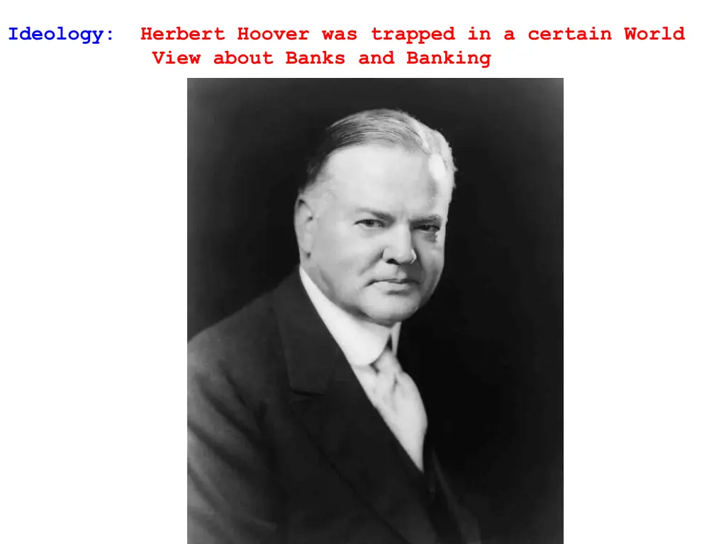 ideology herbert hoover was trapped in a certain