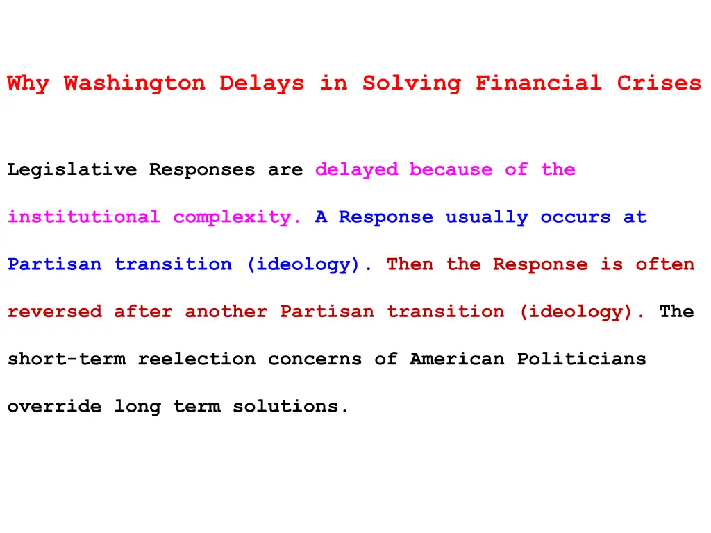 why washington delays in solving financial crises