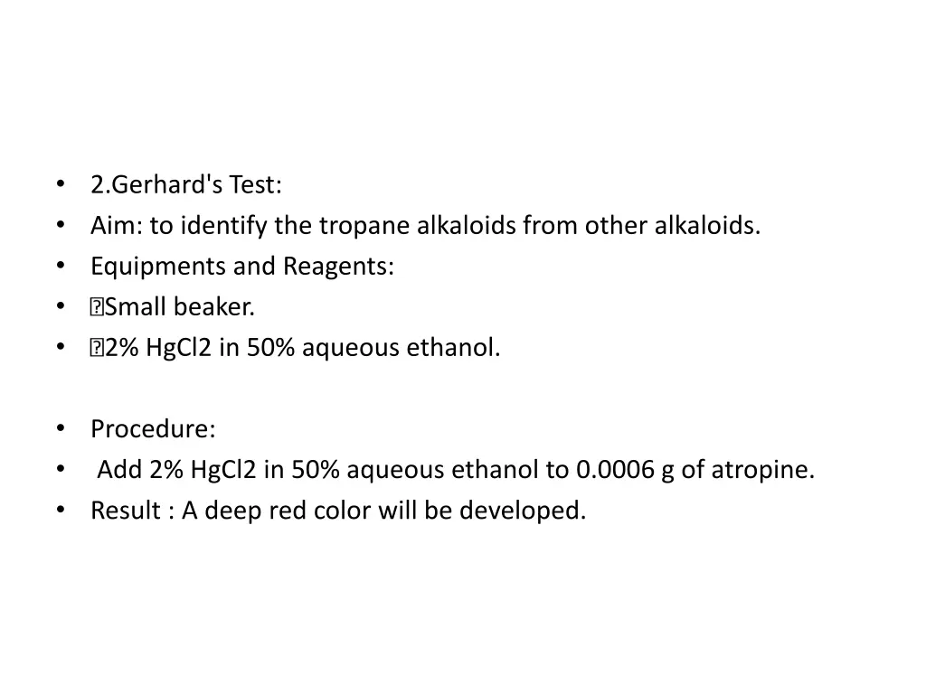 2 gerhard s test aim to identify the tropane