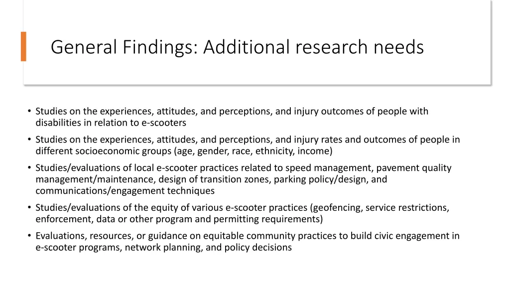 general findings additional research needs