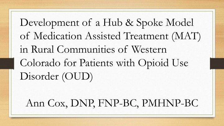 development of a hub spoke model of medication