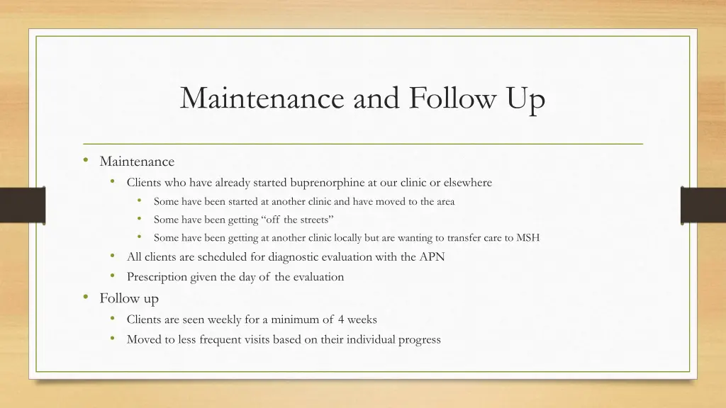 maintenance and follow up