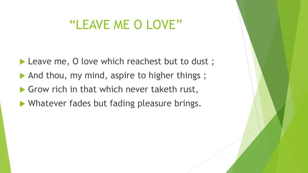 leave me o love