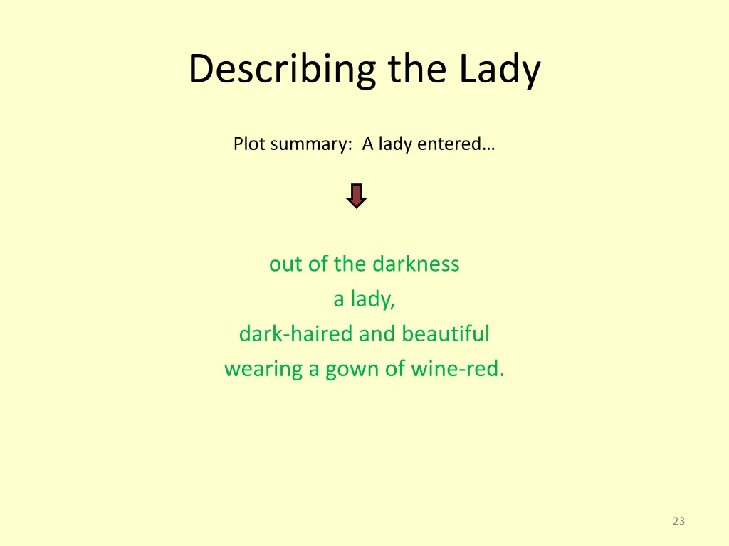 describing the lady