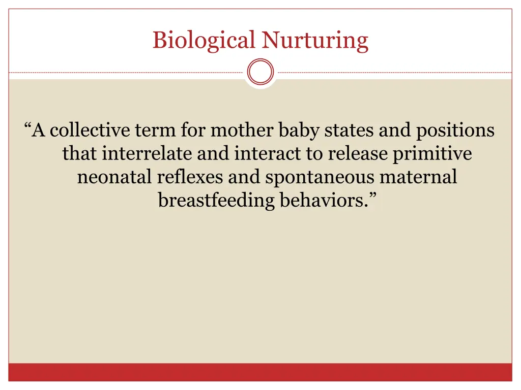 biological nurturing