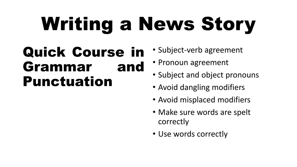 writing a news story quick course in grammar