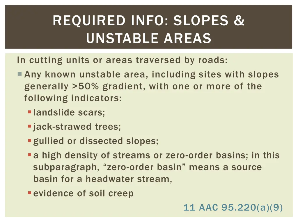 required info slopes unstable areas