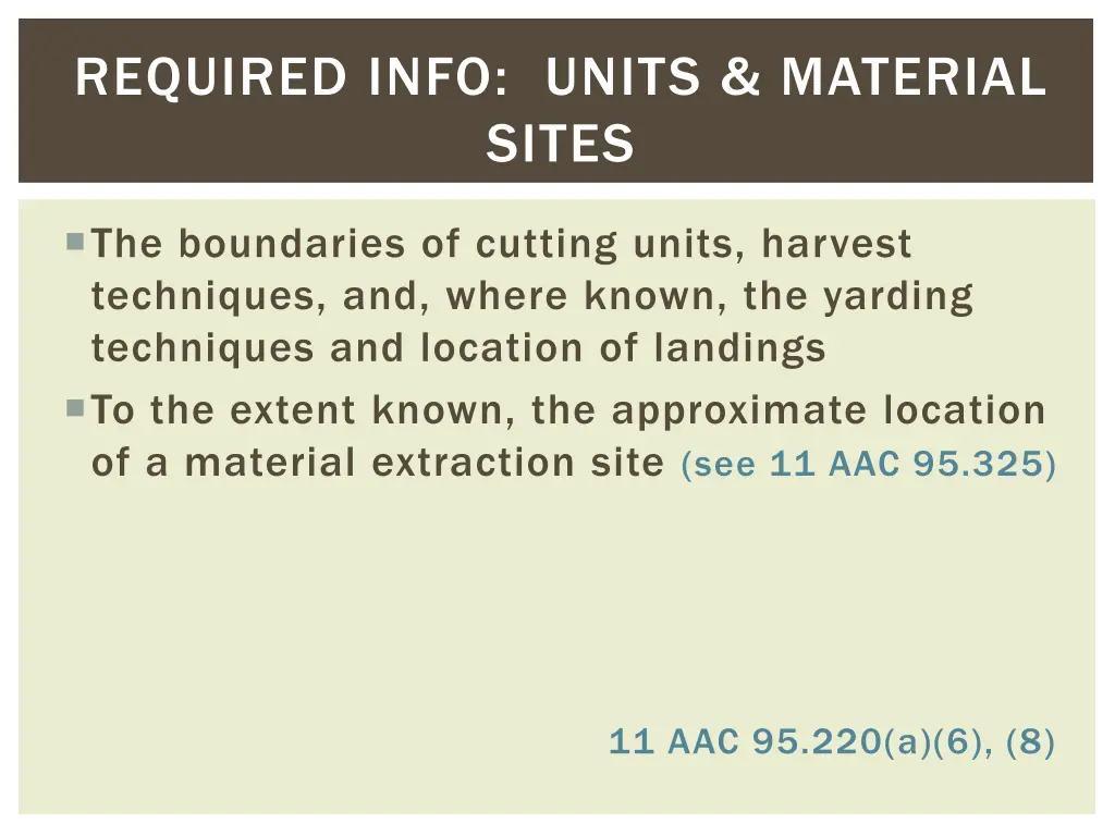 required info units material sites