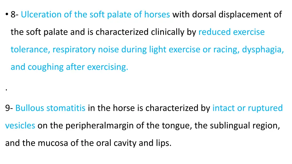 8 ulceration of the soft palate of horses with