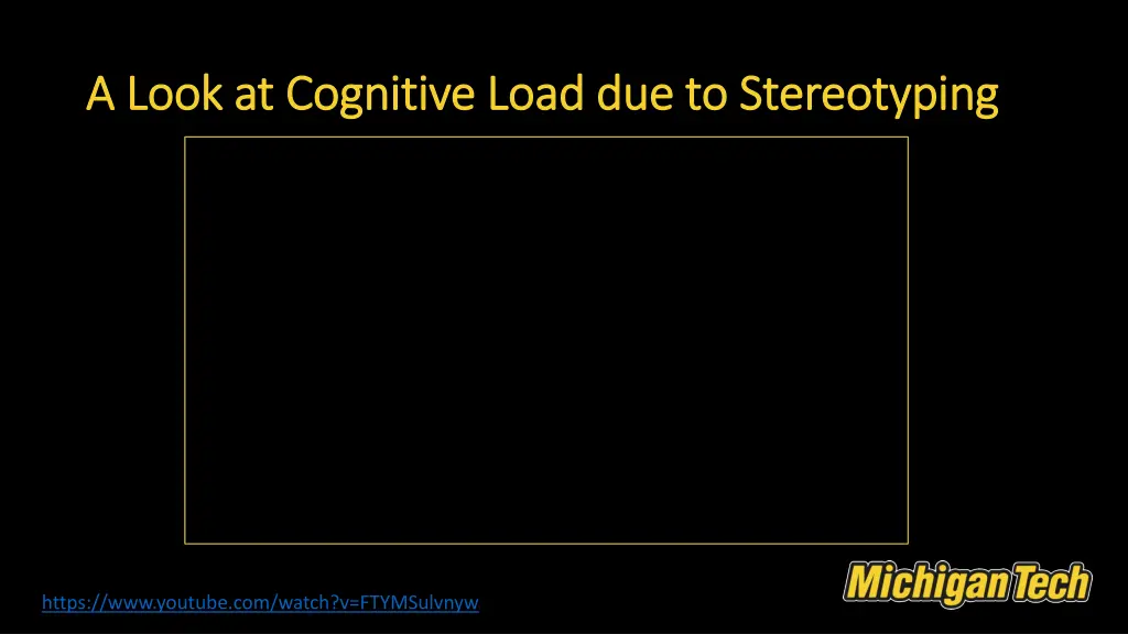 a look at cognitive load due to stereotyping