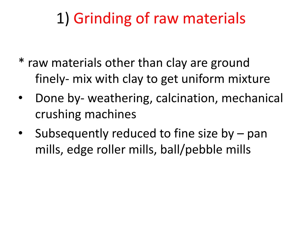 1 grinding of raw materials