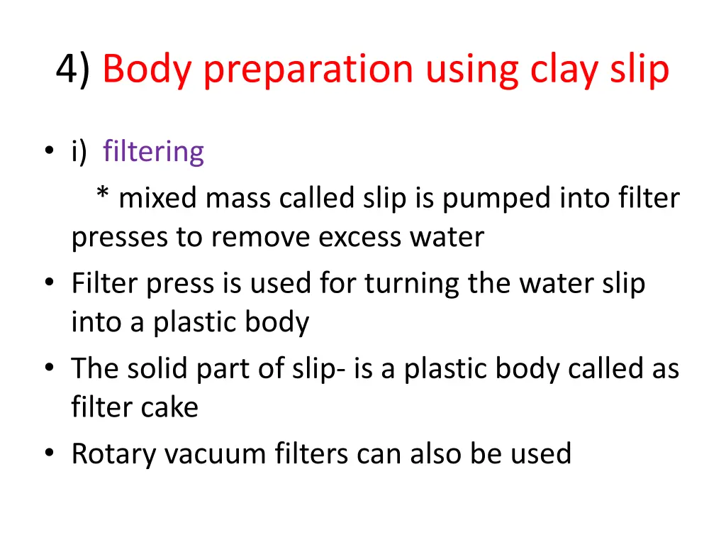 4 body preparation using clay slip