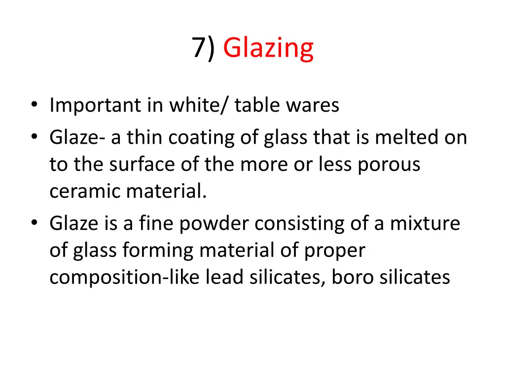 7 glazing