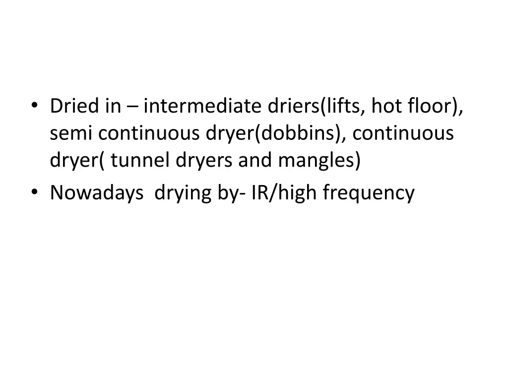 dried in intermediate driers lifts hot floor semi