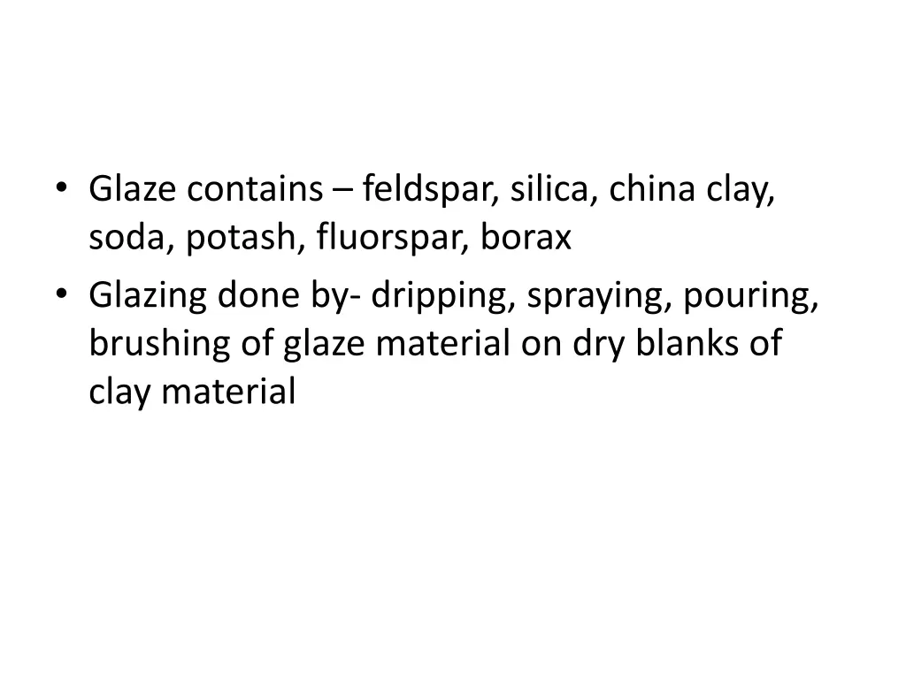 glaze contains feldspar silica china clay soda