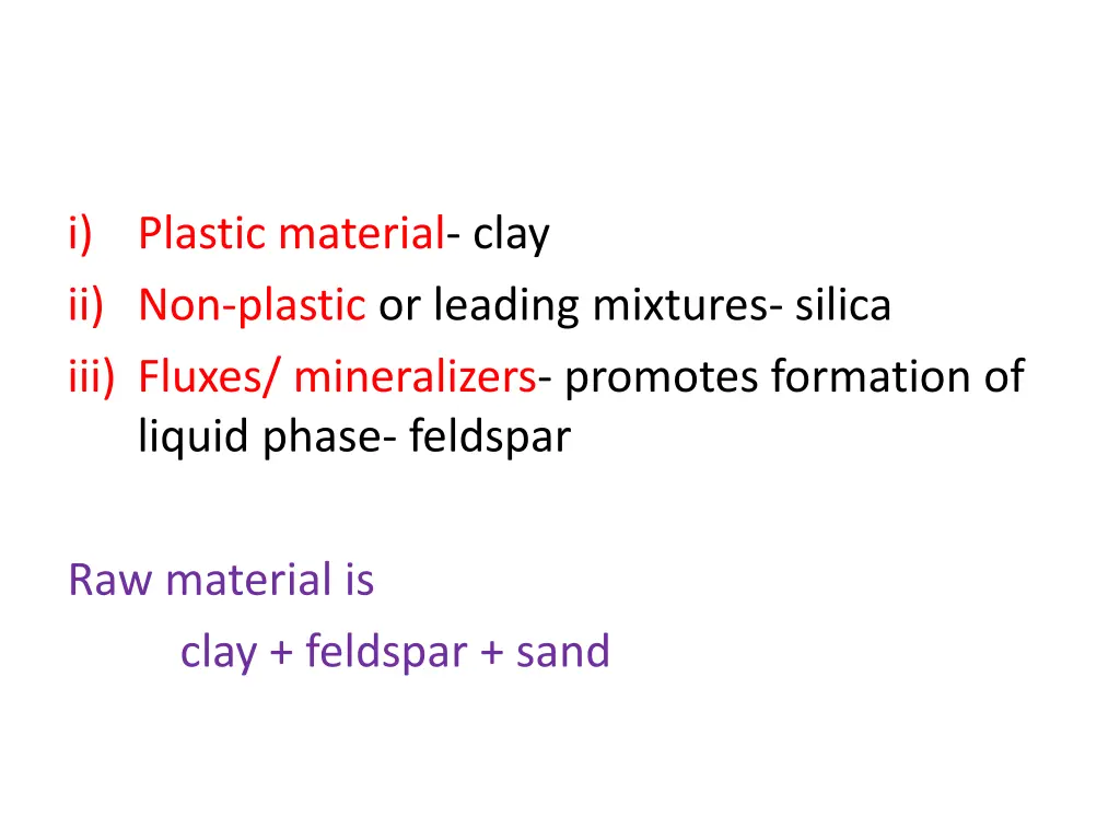 i plastic material clay ii non plastic or leading