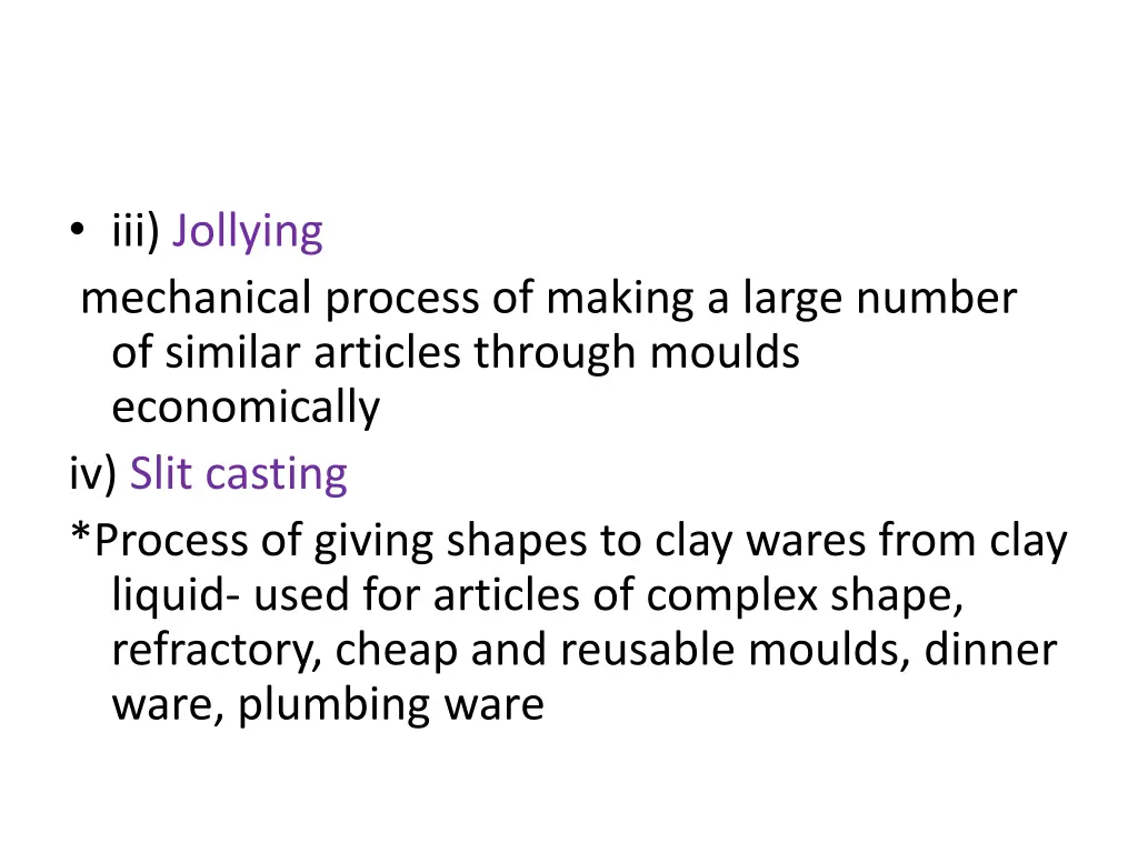 iii jollying mechanical process of making a large