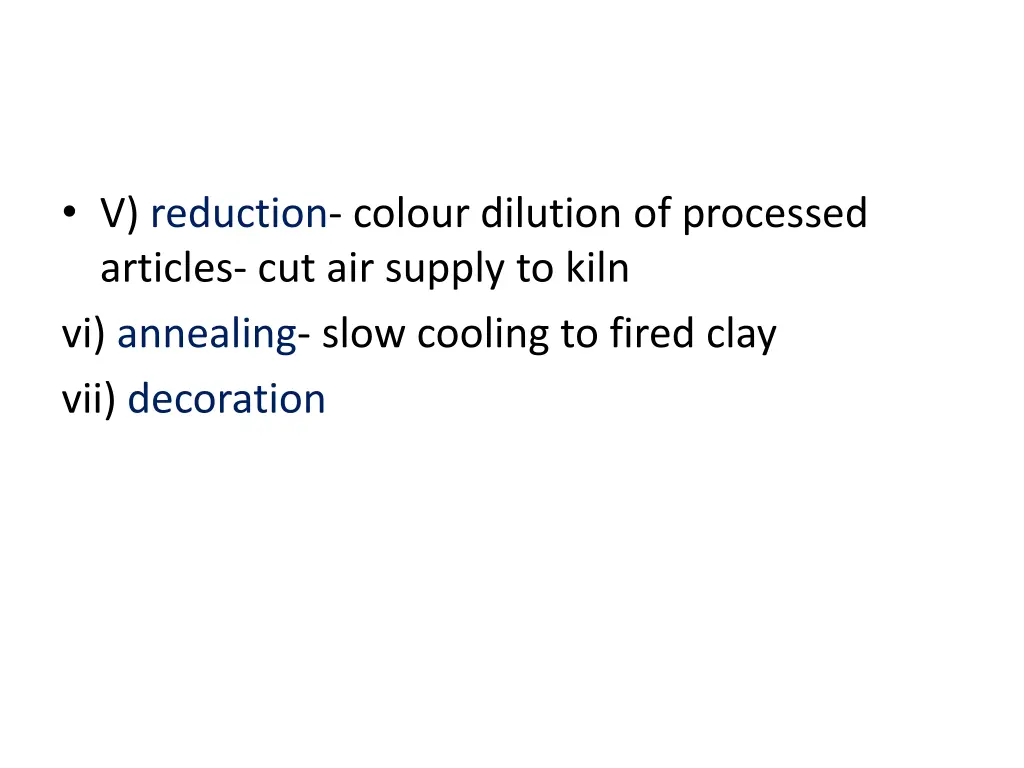 v reduction colour dilution of processed articles