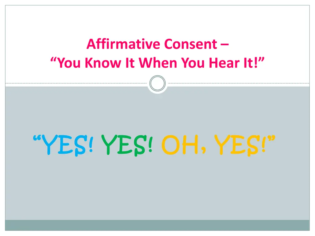 affirmative consent you know it when you hear it