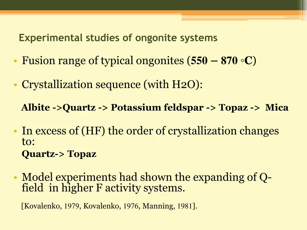 experimental studies of ongonite systems