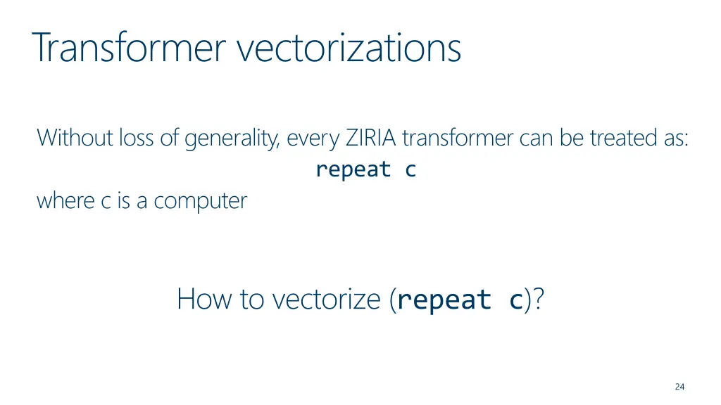 transformer vectorizations