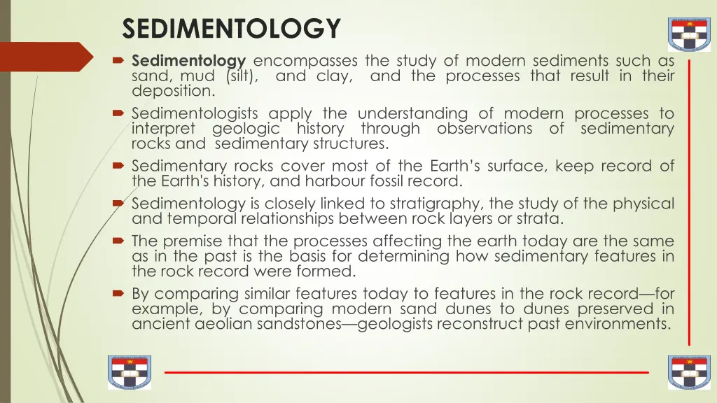 sedimentology sedimentology encompasses the study