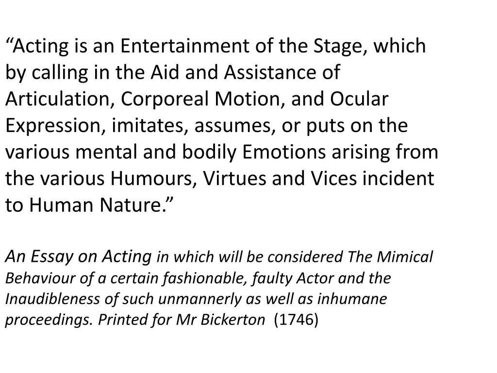 acting is an entertainment of the stage which