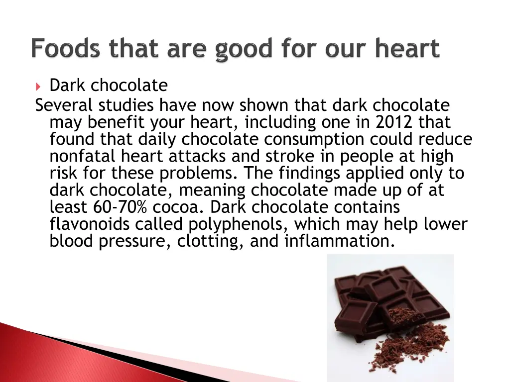 dark chocolate several studies have now shown