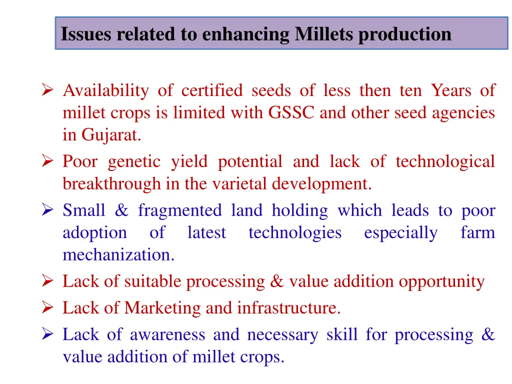 issues related to enhancing millets production