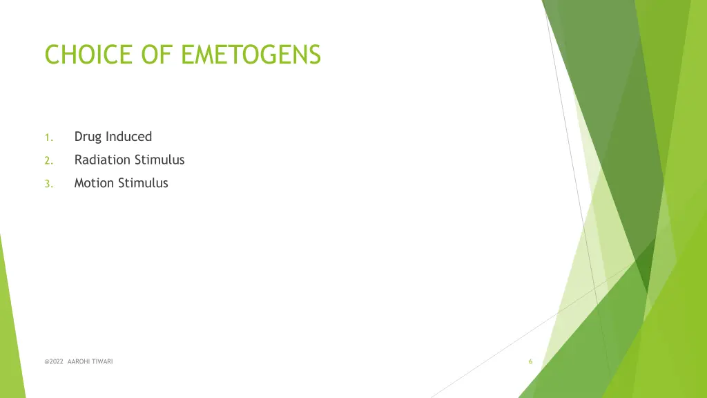 choice of emetogens