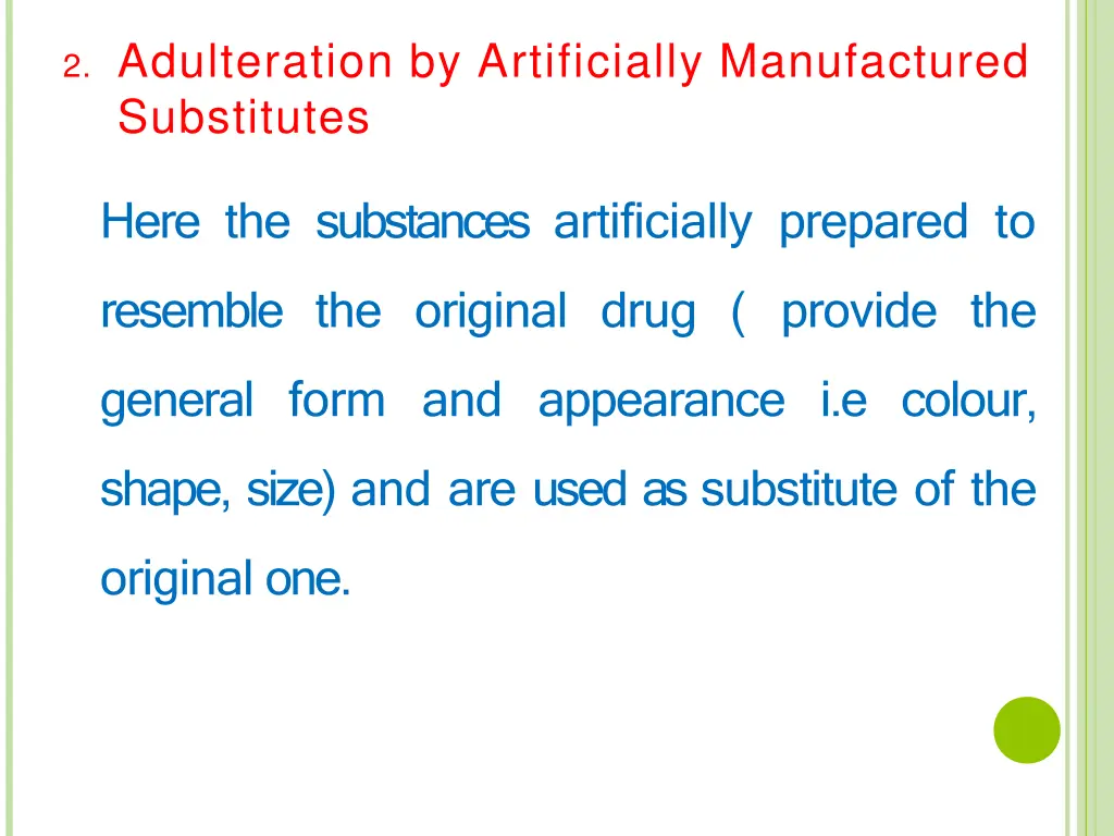 2 adulteration by artificially manufactured