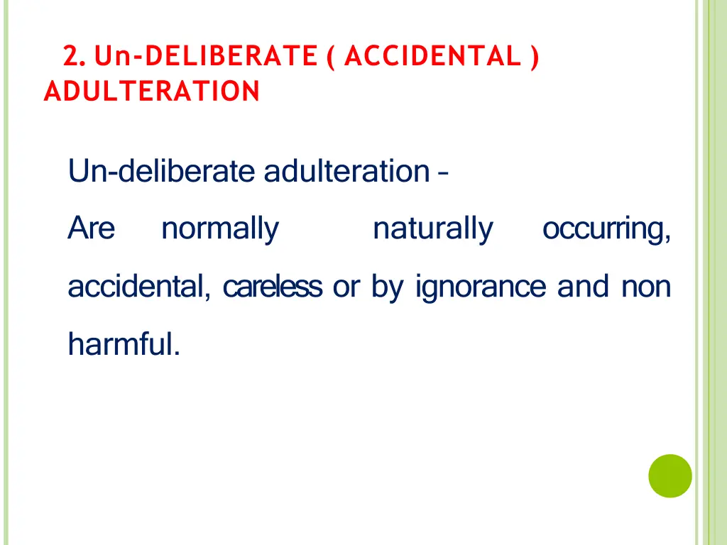 2 un deliberate accidental adulteration