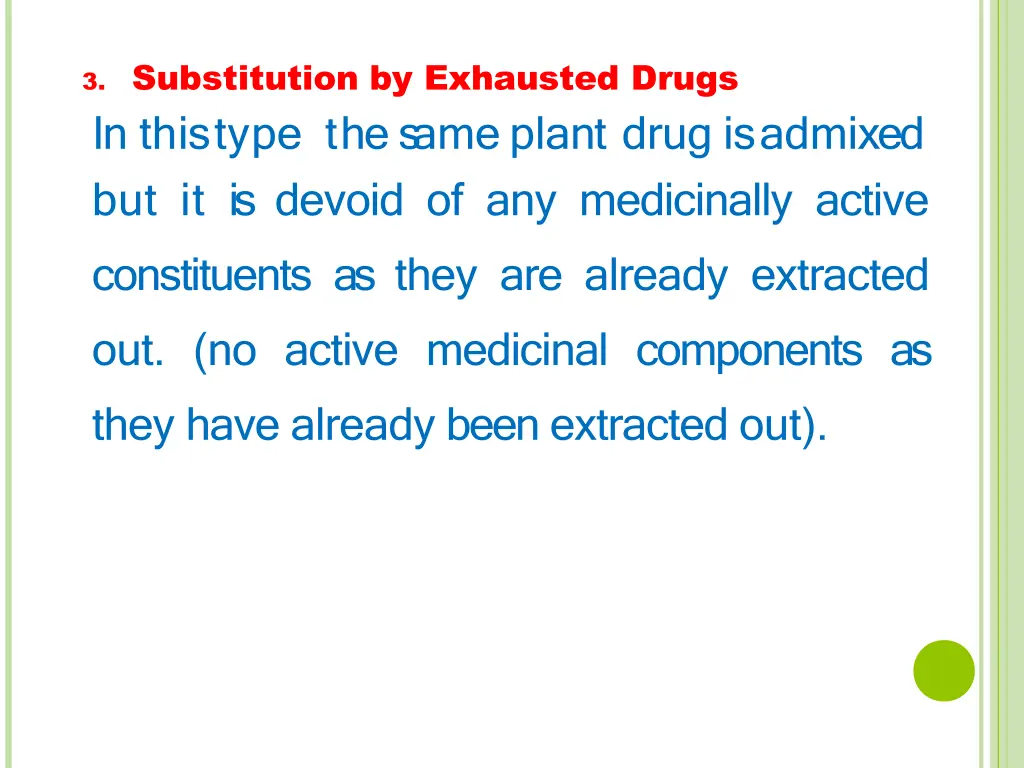 3 substitution by exhausted drugs in thistype