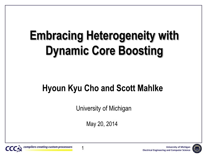 embracing heterogeneity with dynamic core boosting