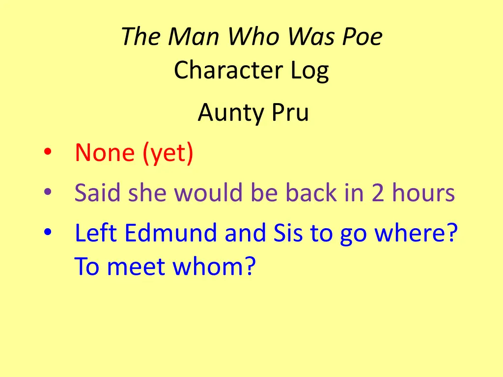 the man who was poe character log 1