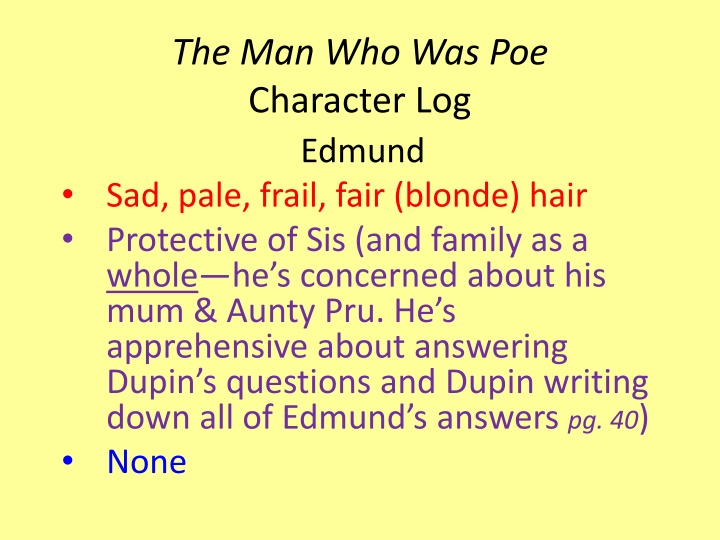 the man who was poe character log edmund sad pale