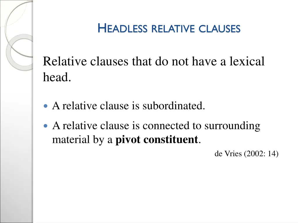 h eadless relative clauses