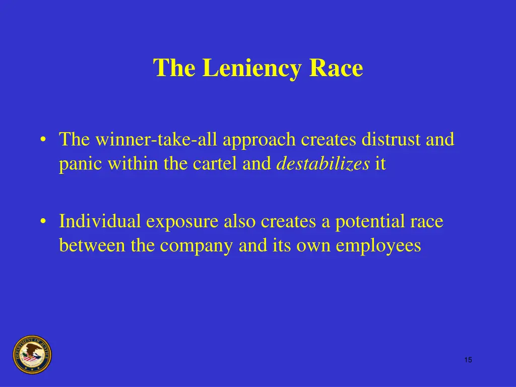 the leniency race