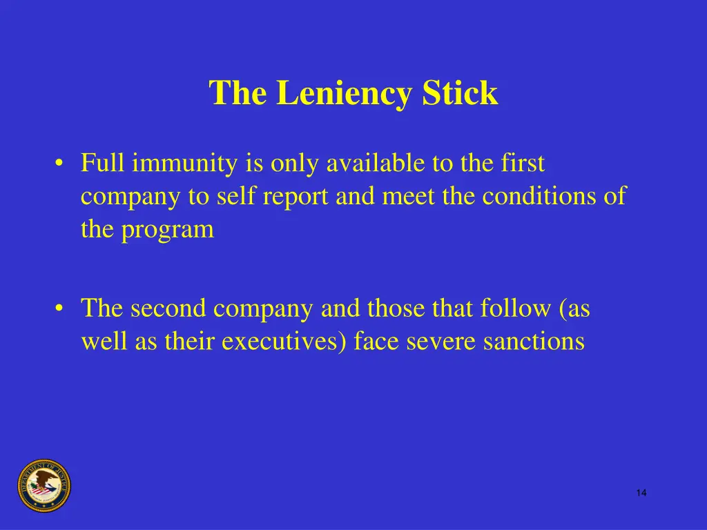 the leniency stick