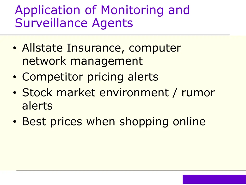 application of monitoring and surveillance agents